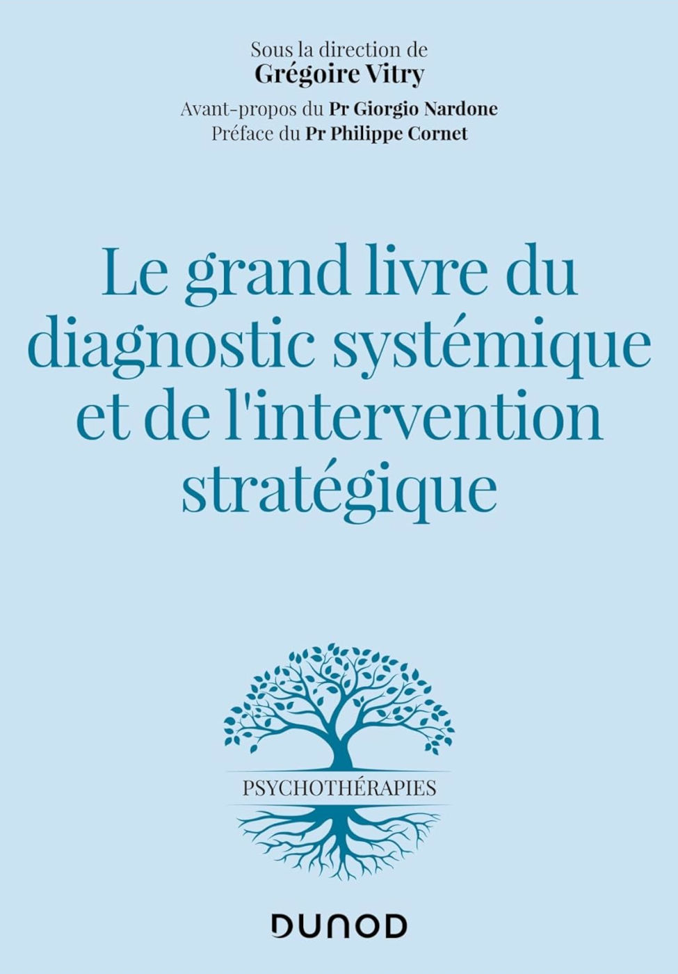 Le grand livre du diagnostic systemique et de lintervention strategique